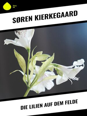 cover image of Die Lilien auf dem Felde